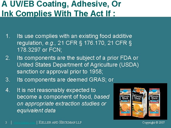 A UV/EB Coating, Adhesive, Or Ink Complies With The Act If : 1. 2.