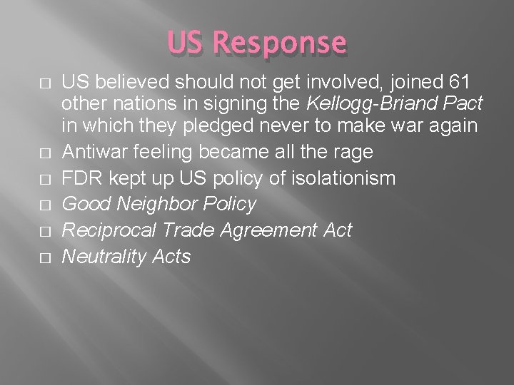 US Response � � � US believed should not get involved, joined 61 other