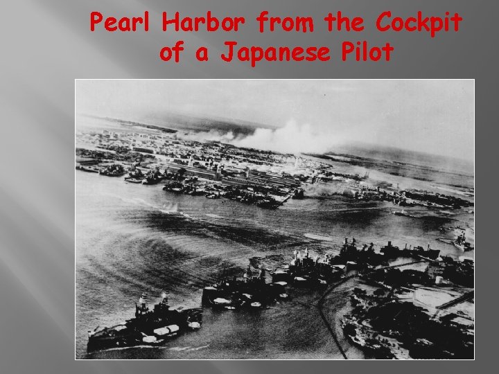 Pearl Harbor from the Cockpit of a Japanese Pilot 