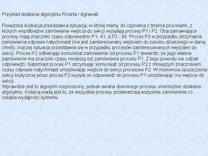 Przykład działania algorytmu Ricarta i Agrawali. Powyższa ilustracja przedstawia sytuację, w której mamy do