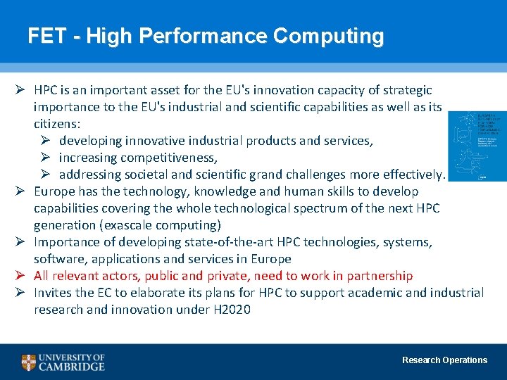 FET - High Performance Computing Ø HPC is an important asset for the EU's
