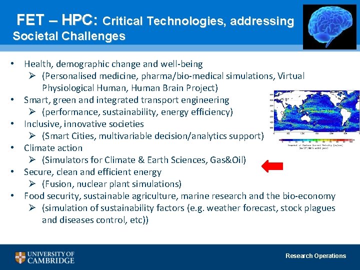 FET – HPC: Critical Technologies, addressing Societal Challenges • Health, demographic change and well-being