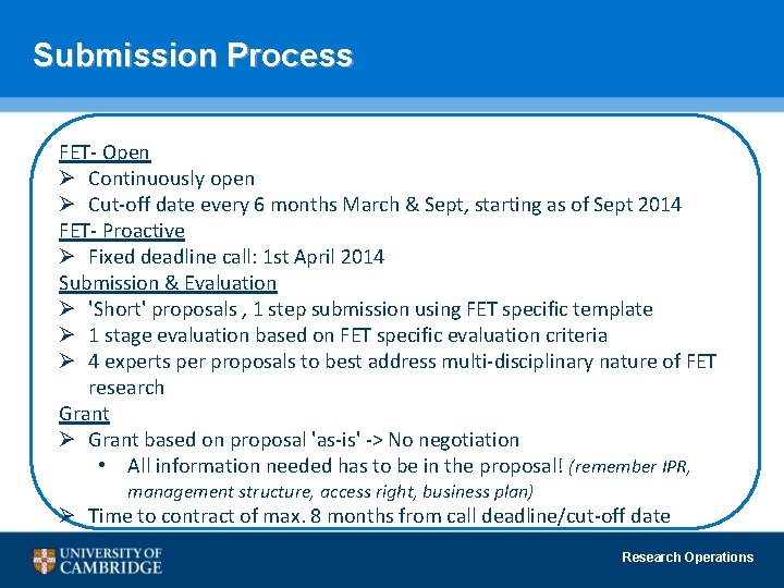 Submission Process FET- Open Ø Continuously open Ø Cut-off date every 6 months March