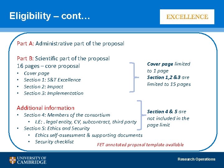 Eligibility – cont… Part A: Administrative part of the proposal Part B: Scientific part