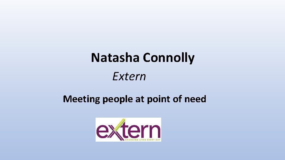 Natasha Connolly Extern Meeting people at point of need 