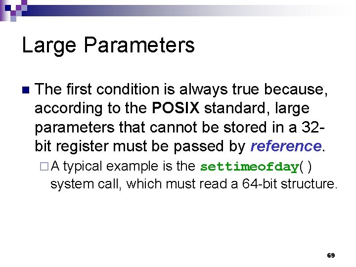 Large Parameters n The first condition is always true because, according to the POSIX