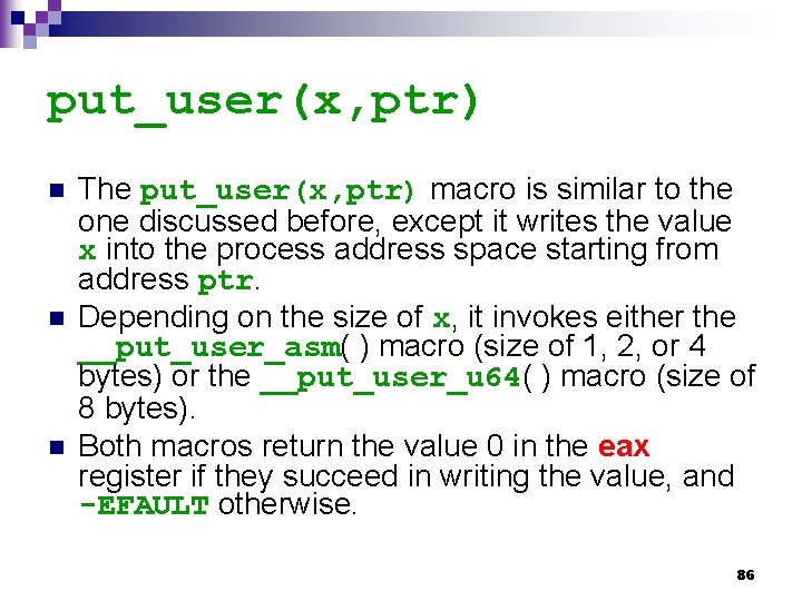 put_user(x, ptr) n n n The put_user(x, ptr) macro is similar to the one