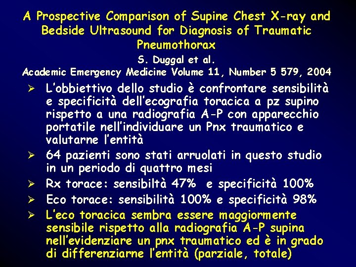 A Prospective Comparison of Supine Chest X-ray and Bedside Ultrasound for Diagnosis of Traumatic A Prospective Comparison of Supine Chest X-ray and Bedside Ultrasound for Diagnosis of Traumatic