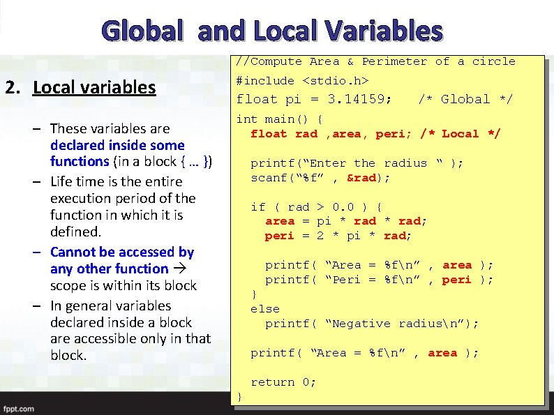 Global and Local Variables //Compute Area & Perimeter of a circle 2. Local variables