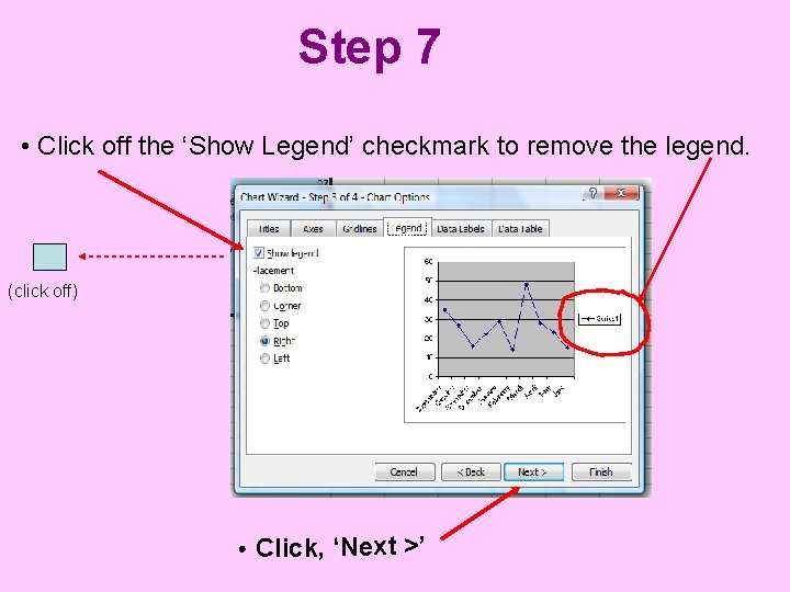 Step 7 • Click off the ‘Show Legend’ checkmark to remove the legend. (click