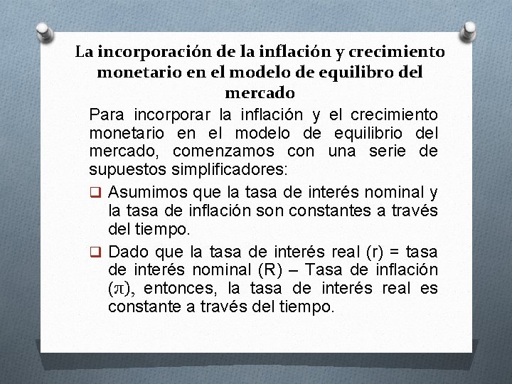 La incorporación de la inflación y crecimiento monetario en el modelo de equilibro del