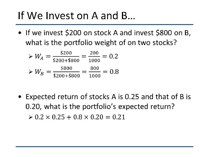 If We Invest on A and B… • 