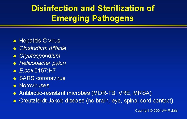 Disinfection and Sterilization of Emerging Pathogens l l l l l Hepatitis C virus