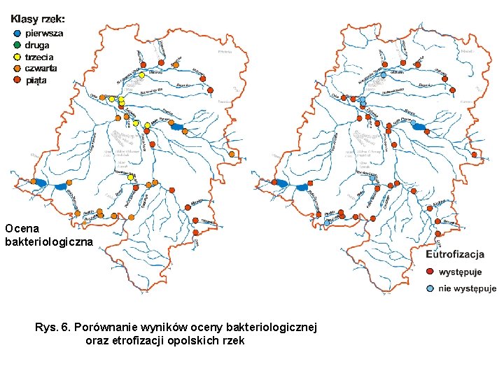 Ocena bakteriologiczna Rys. 6. Porównanie wyników oceny bakteriologicznej oraz etrofizacji opolskich rzek 