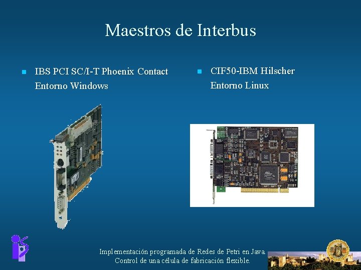 Maestros de Interbus n IBS PCI SC/I-T Phoenix Contact Entorno Windows n CIF 50