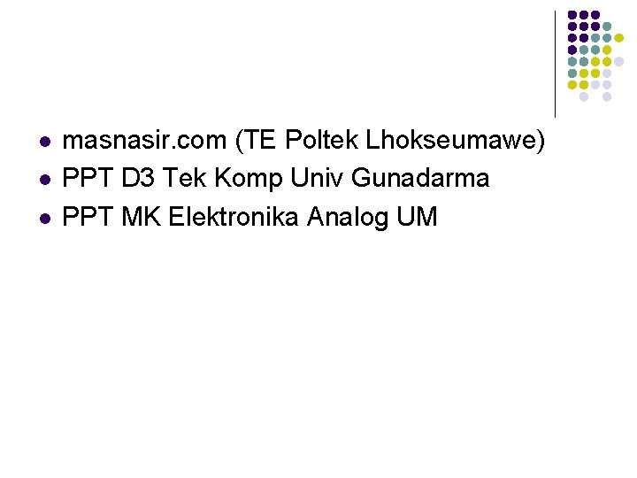 l l l masnasir. com (TE Poltek Lhokseumawe) PPT D 3 Tek Komp Univ