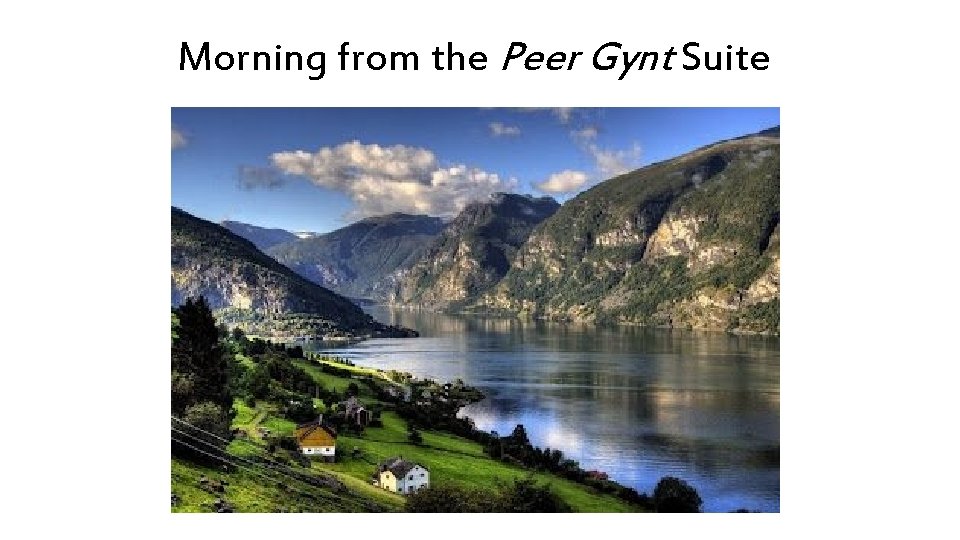 Morning from the Peer Gynt Suite 
