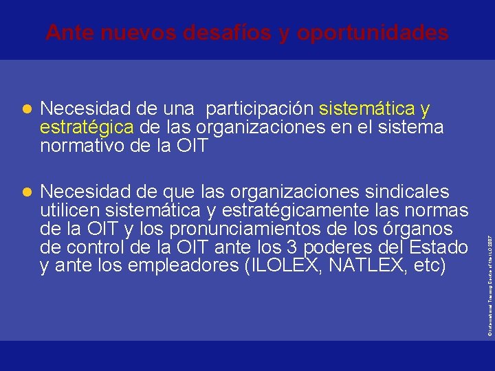 l Necesidad de una participación sistemática y estratégica de las organizaciones en el sistema