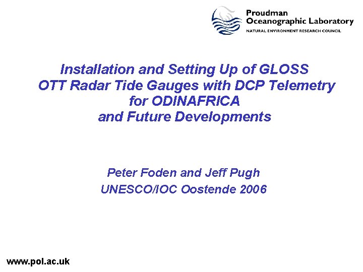 Installation and Setting Up of GLOSS OTT Radar Tide Gauges with DCP Telemetry for