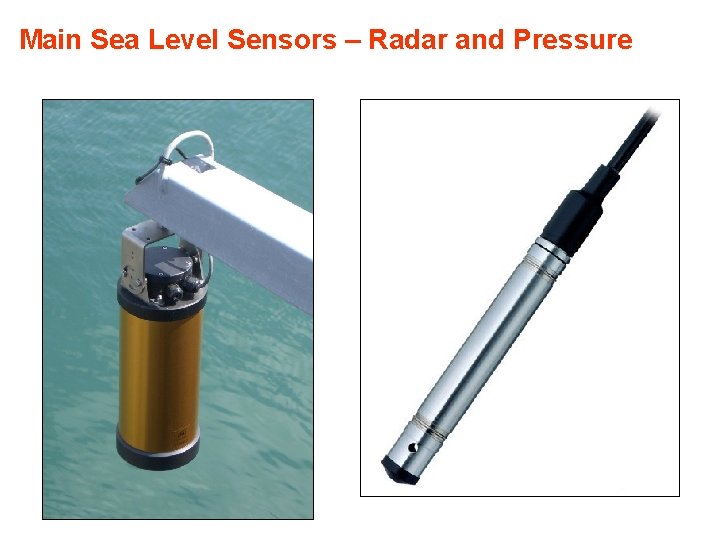 Main Sea Level Sensors – Radar and Pressure 