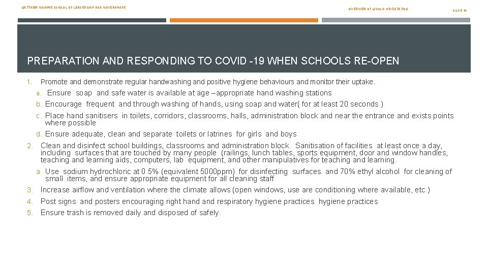 MATTHEW GONIWE SCHOOL OF LEADERSHIP AND GOVERNANCE OVERVIEW OF MGSLG: ORIENTATION SLIDE 14 PREPARATION