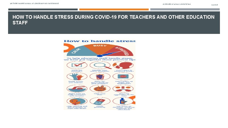 MATTHEW GONIWE SCHOOL OF LEADERSHIP AND GOVERNANCE OVERVIEW OF MGSLG: ORIENTATION SLIDE 47 HOW