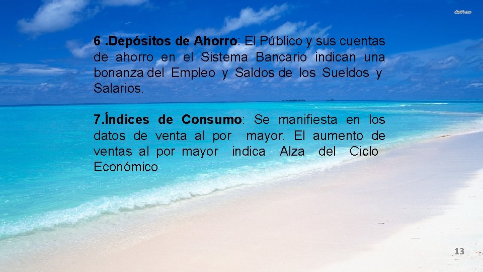 6. Depósitos de Ahorro: El Público y sus cuentas de ahorro en el Sistema