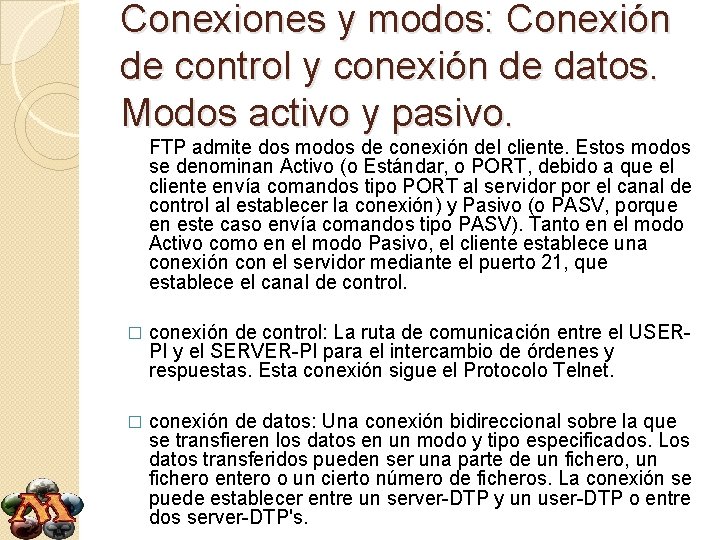 Conexiones y modos: Conexión de control y conexión de datos. Modos activo y pasivo.