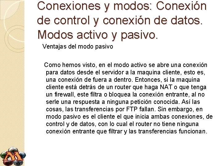 Conexiones y modos: Conexión de control y conexión de datos. Modos activo y pasivo.