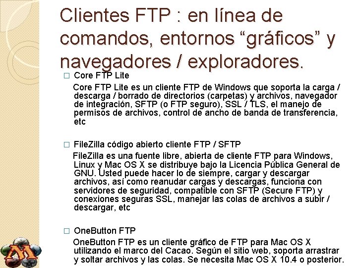 Clientes FTP : en línea de comandos, entornos “gráficos” y navegadores / exploradores. Core