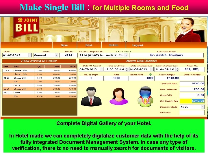 Make Single Bill : for Multiple Rooms and Food Complete Digital Gallery of your