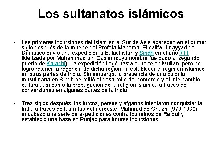 Los sultanatos islámicos • Las primeras incursiones del Islam en el Sur de Asia