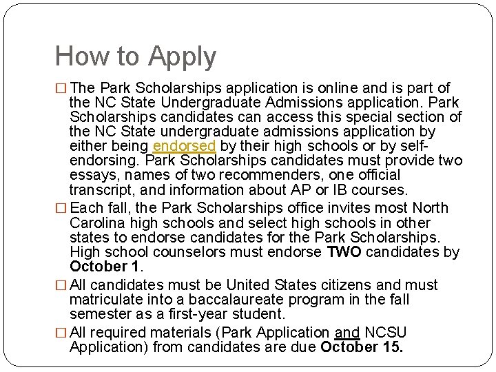 How to Apply � The Park Scholarships application is online and is part of