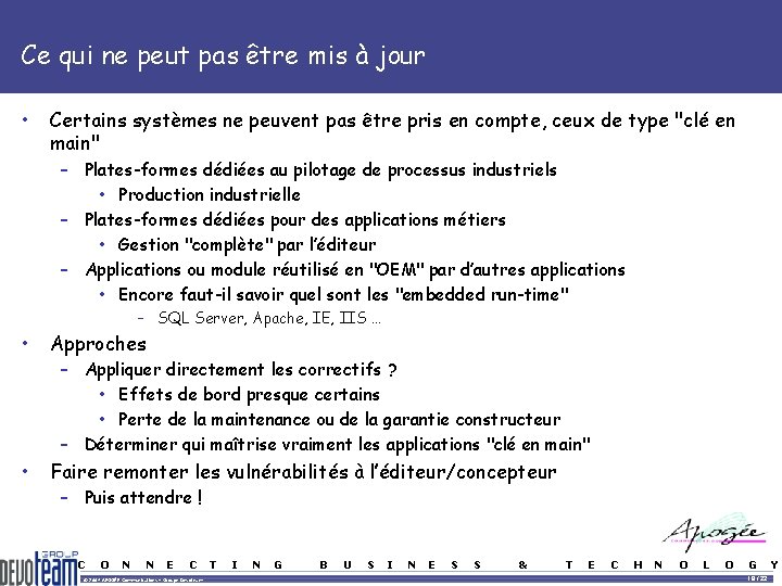 Ce qui ne peut pas être mis à jour • Certains systèmes ne peuvent Ce qui ne peut pas être mis à jour • Certains systèmes ne peuvent