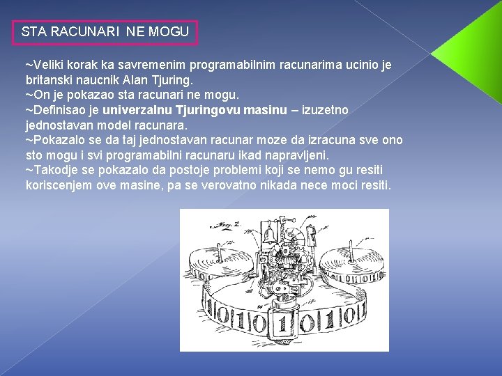 STA RACUNARI NE MOGU ~Veliki korak ka savremenim programabilnim racunarima ucinio je britanski naucnik