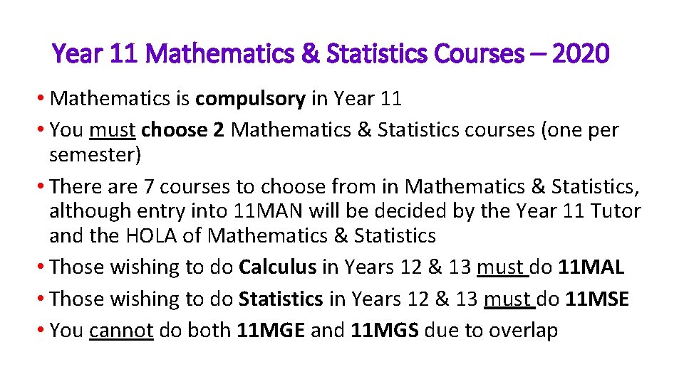 Year 11 Mathematics & Statistics Courses – 2020 • Mathematics is compulsory in Year Year 11 Mathematics & Statistics Courses – 2020 • Mathematics is compulsory in Year