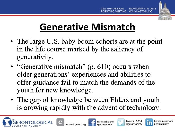 Generative Mismatch • The large U. S. baby boom cohorts are at the point