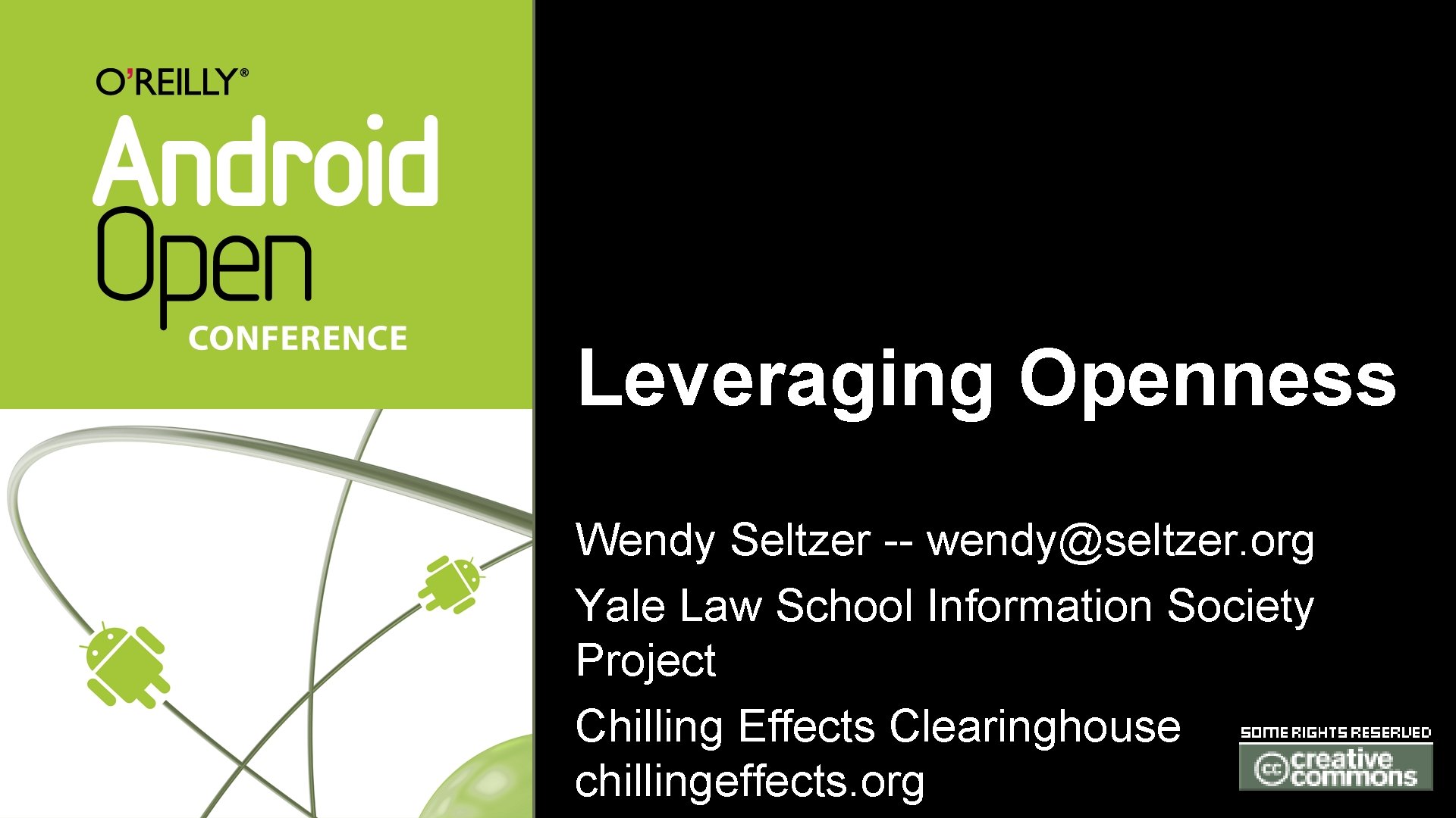 Leveraging Openness Wendy Seltzer -- wendy@seltzer. org Yale Law School Information Society Project Chilling