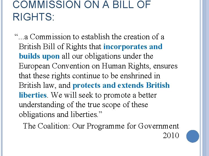 COMMISSION ON A BILL OF RIGHTS: “. . . a Commission to establish the