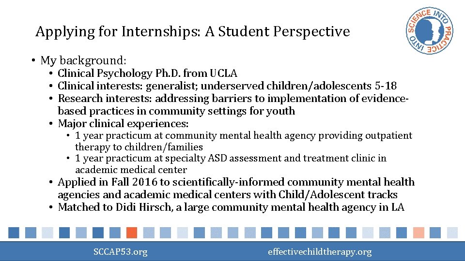 Applying for Internships: A Student Perspective • My background: • Clinical Psychology Ph. D.
