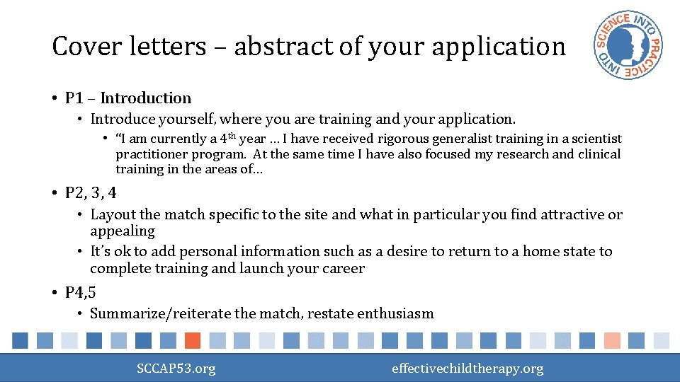 Cover letters – abstract of your application • P 1 – Introduction • Introduce