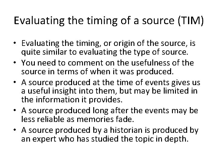 Evaluating the timing of a source (TIM) • Evaluating the timing, or origin of