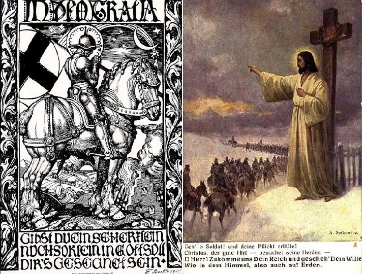 The Germans had recruitment posters as well. Note the historical and religious themes. 