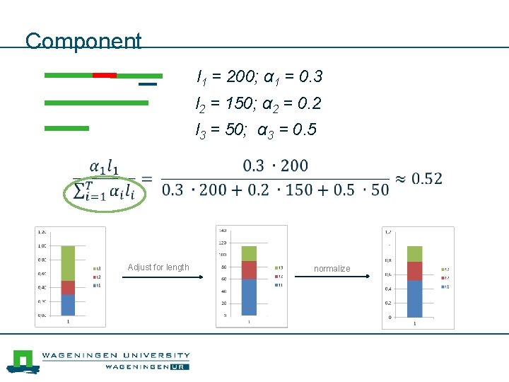 Component l 1 = 200; α 1 = 0. 3 l 2 = 150;