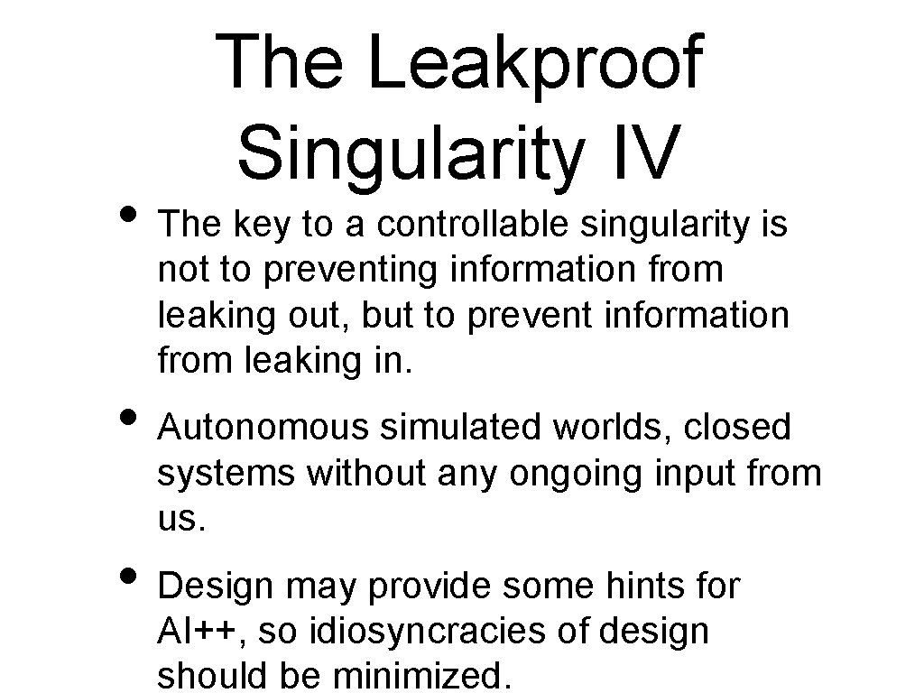 The Leakproof Singularity IV • The key to a controllable singularity is not to The Leakproof Singularity IV • The key to a controllable singularity is not to
