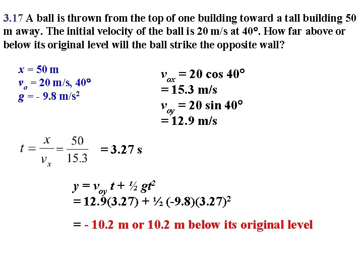 3. 17 A ball is thrown from the top of one building toward a