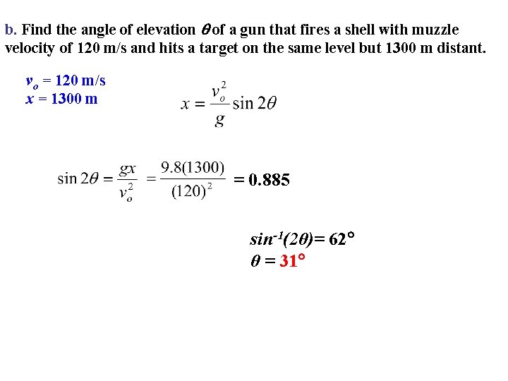 b. Find the angle of elevation of a gun that fires a shell with