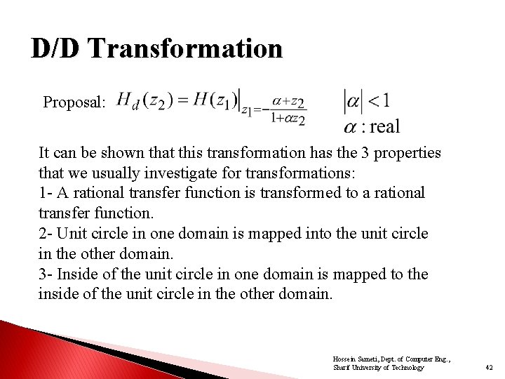 D/D Transformation Proposal: It can be shown that this transformation has the 3 properties
