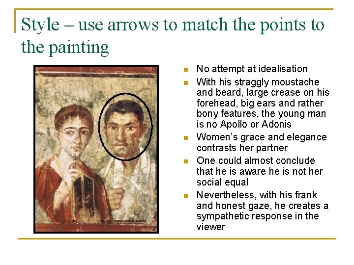 Style – use arrows to match the points to the painting n n n