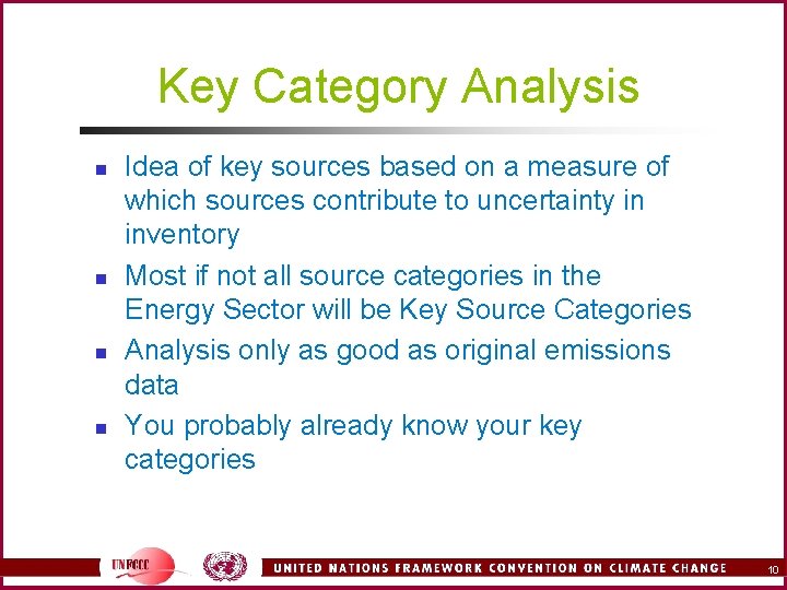 Key Category Analysis n n Idea of key sources based on a measure of